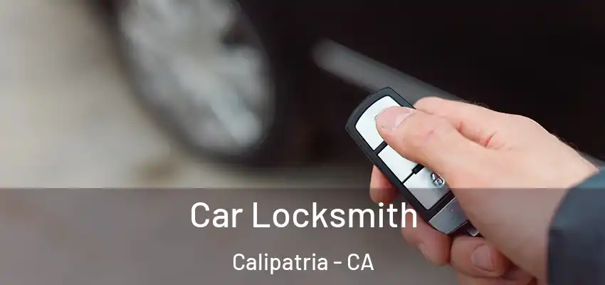 Car Locksmith Calipatria - CA
