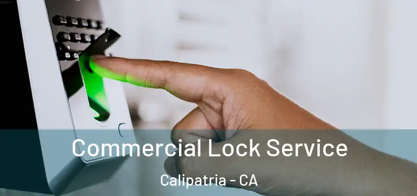 Commercial Lock Service Calipatria - CA