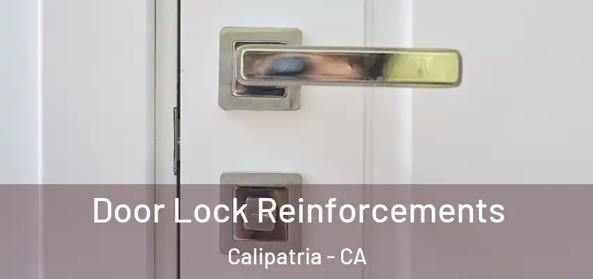 Door Lock Reinforcements Calipatria - CA