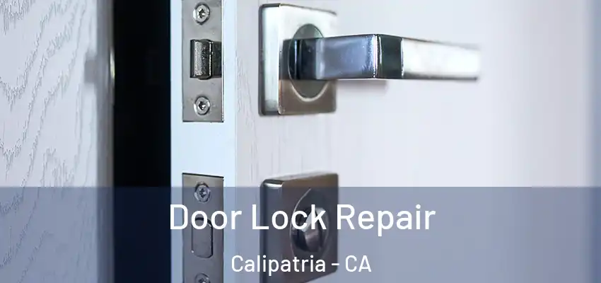 Door Lock Repair Calipatria - CA