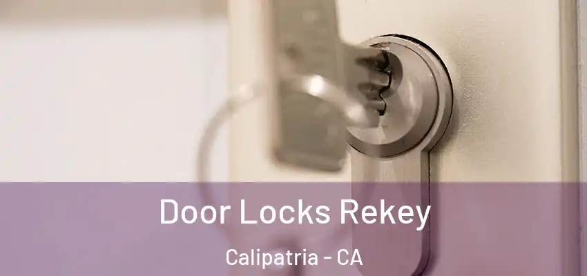 Door Locks Rekey Calipatria - CA