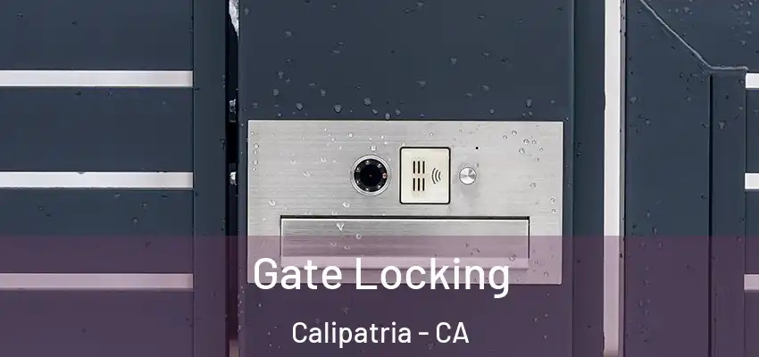 Gate Locking Calipatria - CA