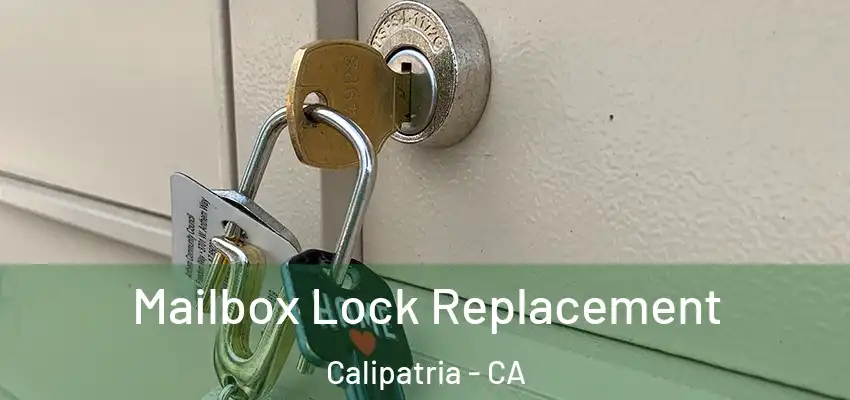 Mailbox Lock Replacement Calipatria - CA