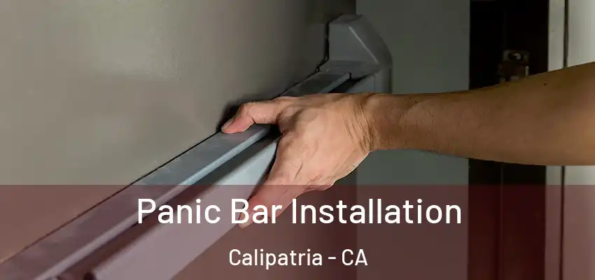 Panic Bar Installation Calipatria - CA