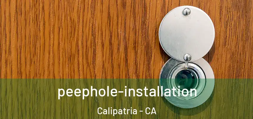 peephole-installation Calipatria - CA