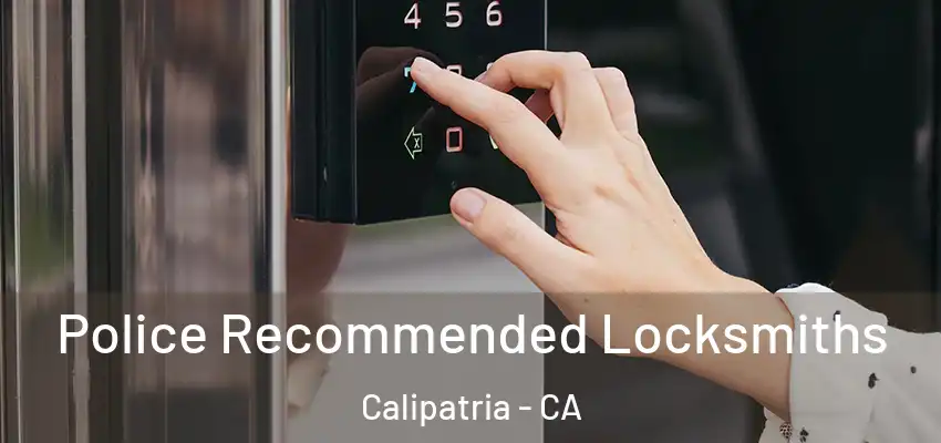 Police Recommended Locksmiths Calipatria - CA