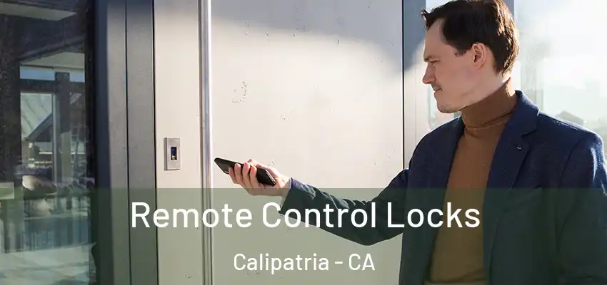  Remote Control Locks Calipatria - CA