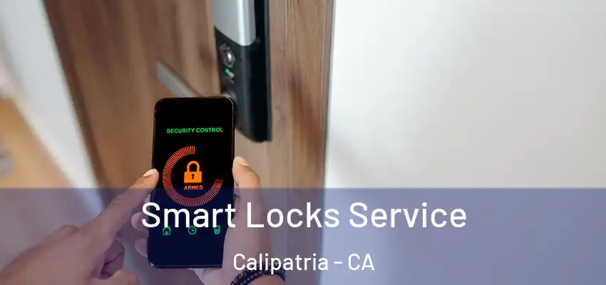 Smart Locks Service Calipatria - CA